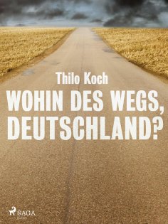 eBook: Wohin des Wegs, Deutschland?
