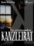 eBook: Der verschwundene Kanzleirat