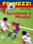 eBook: FC Mezzi 4 - Spotkanie z Messim
