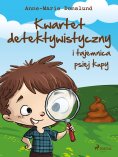 eBook: Kwartet Detektywistyczny i tajemnica psiej kupy