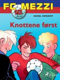eBook: FC Mezzi 10 - Knottene først