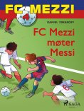 eBook: FC Mezzi 4 - FC Mezzi møter Messi