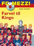 eBook: FC Mezzi 6 - Farvel til Kingo