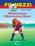 eBook: FC Mezzi 7 - Młodzieżowe Mistrzostwa Danii