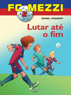 eBook: FC Mezzi 2: Lutar até o fim