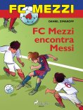 eBook: FC Mezzi 4: FC Mezzi encontra Messi