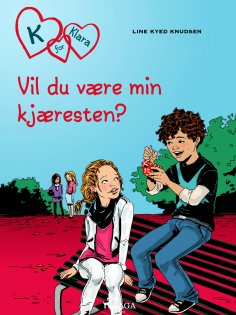 eBook: K for Klara 2 - Vil du være kjæresten min?