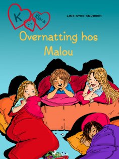 eBook: K for Klara 4 - Overnatting hos Malou