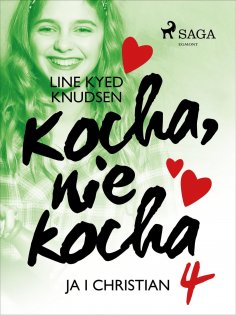 eBook: Kocha, nie kocha 4 - Ja i Christian