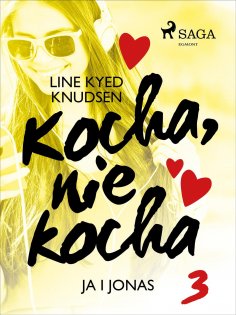 eBook: Kocha, nie kocha 3 - Ja i Jonas