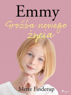 ebook: Emmy 1 - Groźba nowego życia