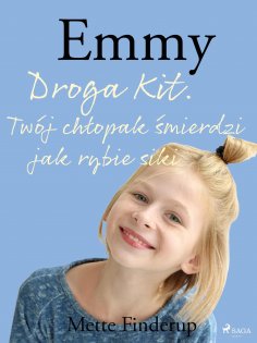 eBook: Emmy 8 - Droga Kit. Twój chłopak śmierdzi jak rybie siki