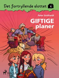 eBook: Det fortryllende slottet 4 - Giftige planer