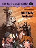 eBook: Det fortryllende slottet 8 - Brenn heksa!