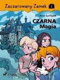 eBook: Zaczarowany Zamek 1 - Czarna Magia
