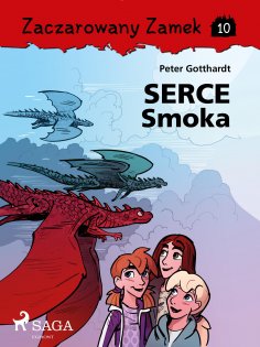 eBook: Zaczarowany Zamek 10 - Serce Smoka