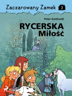 eBook: Zaczarowany Zamek 2 - Rycerska Miłość