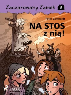 eBook: Zaczarowany Zamek 8 - Na stos z nią!