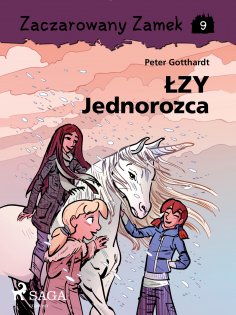 eBook: Zaczarowany Zamek 9 - Łzy Jednorożca