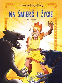 eBook: Dzieci królowej elfów 7 - Na śmierć i życie