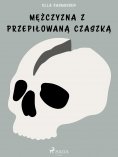 ebook: Mężczyzna z przepiłowaną czaszką