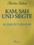 ebook: Kam, sah und siegte - Klasse ist lernbar