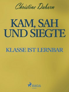ebook: Kam, sah und siegte - Klasse ist lernbar