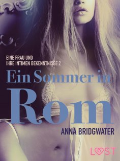 eBook: Ein Sommer in Rom - eine Frau und ihre intimen Bekenntnisse 2