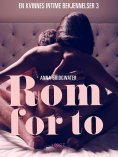 eBook: Rom for to - en kvinnes intime bekjennelser 3