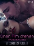 ebook: Einen Film drehen - Erotische Novelle