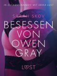 eBook: Besessen von Owen Gray: Erika Lust-Erotik