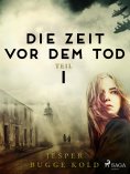 ebook: Die Zeit vor dem Tod: Teil 1