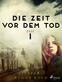eBook: Die Zeit vor dem Tod: Teil 1