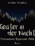 eBook: Geister in der Nacht. Nationalpark Bayerischer Wald