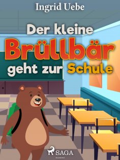 eBook: Der kleine Brüllbär geht zur Schule