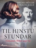 eBook: Til hinstu stundar - Einkaritari Hitlers segir frá