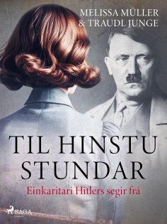 eBook: Til hinstu stundar - Einkaritari Hitlers segir frá