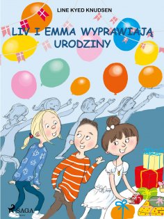 eBook: Liv i Emma: Liv i Emma wyprawiają urodziny