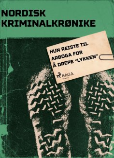 eBook: Hun reiste til Arboga for å drepe "lykken"