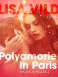 eBook: Polyamorie in Paris: Erotische Novelle