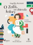 eBook: O Zofii, co zbierała kolory - O Zofii Stryjeńskiej