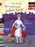 eBook: Kto uratował jedno życie - Historia Ireny Sendlerowej