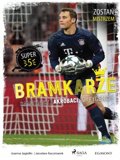 eBook: Bramkarze - Samotnicy, akrobaci, dyrygenci