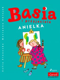 eBook: Basia i przyjaciele - Anielka