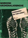 eBook: Kidnappet og torturert
