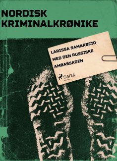 eBook: Larissa samarbeid med den russiske ambassaden