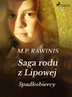 eBook: Saga rodu z Lipowej 3: Spadkobiercy