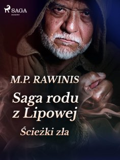 eBook: Saga rodu z Lipowej 5: Ścieżki zła