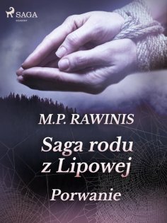 eBook: Saga rodu z Lipowej 9: Porwanie