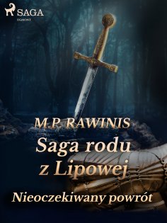 eBook: Saga rodu z Lipowej 22: Nieoczekiwany powrót